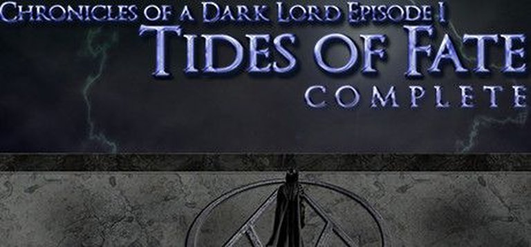 Chronicles of a Dark Lord: Episode 1 - Tides of Fate Complete Logo