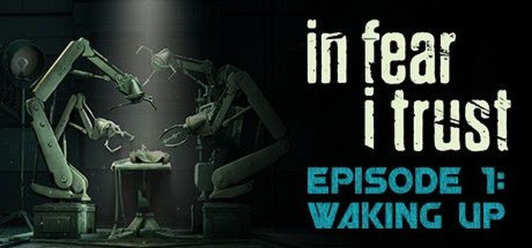 In Fear I Trust: Episode 1 - Waking Up Logo