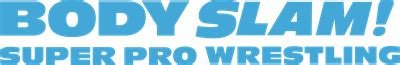 Body Slam: Super Pro Wrestling Logo